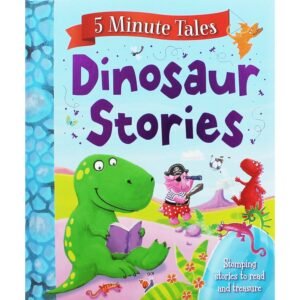 5 Minute Tales Dinosaur Stories – Roaring Fun for Young Readers | Igloo Books