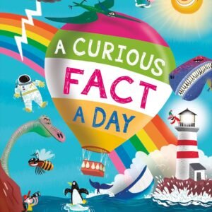 A Curious Fact A Day – Discover a New Fascinating Fact Every Day | Miles Kelly