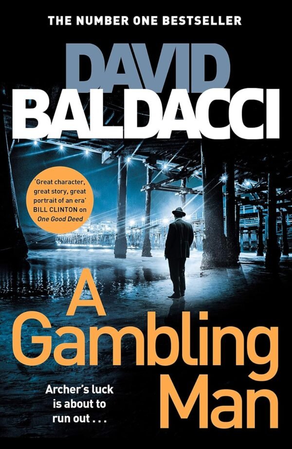 A Gambling Man by David Baldacci – A Gripping Tale of High Stakes and Intrigue | Pan Macmillan