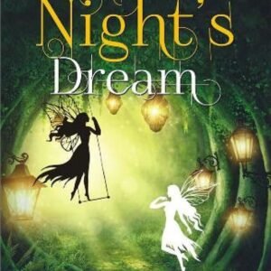 A Midsummer Night's Dream by William Shakespeare – A Timeless Tale of Magic, Mischief, and Romance | Fingerprint! Publishing