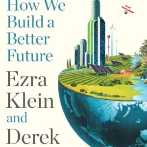 Abundance: How We Build a Better Future – A Bold Vision for Progress, Possibility, and Collective Hope | Profile Books