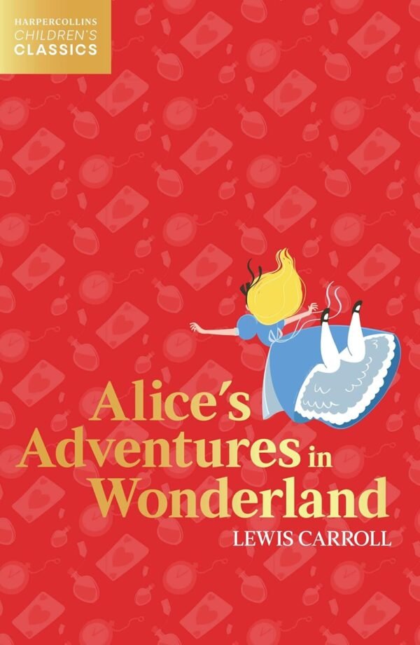 Alice’s Adventures in Wonderland by Lewis Carroll – A Timeless Journey into the Absurd and Magical | Harper Collins