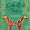 An Anthology of Butterflies and Moths – A Stunning Visual Guide to Nature’s Winged Wonders | DK Publishing