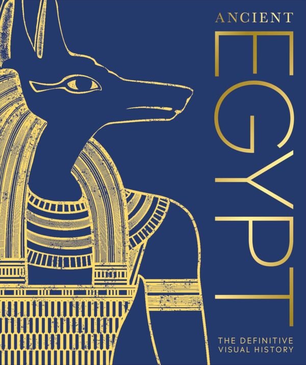 Ancient Egypt – Explore the Mysteries of the Pharaohs and Pyramids | DK Publishing