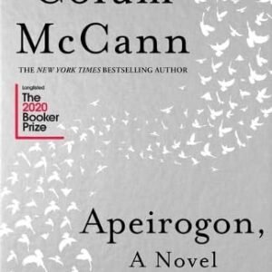Apeirogon by Colum McCann – A Masterpiece of Empathy, Loss, and Unlikely Friendship | Bloomsbury Publishing