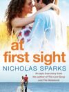 At First Sight by Nicholas Sparks – A Heartfelt Journey of Love, Trust, and Second Chances | Little Brown (Sphere)