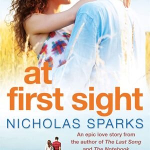 At First Sight by Nicholas Sparks – A Heartfelt Journey of Love, Trust, and Second Chances | Little Brown (Sphere)