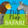 Axel Scheffler's Flip Flap Safari – A Wildly Fun Mix-and-Match Adventure | Nosy Crow Books