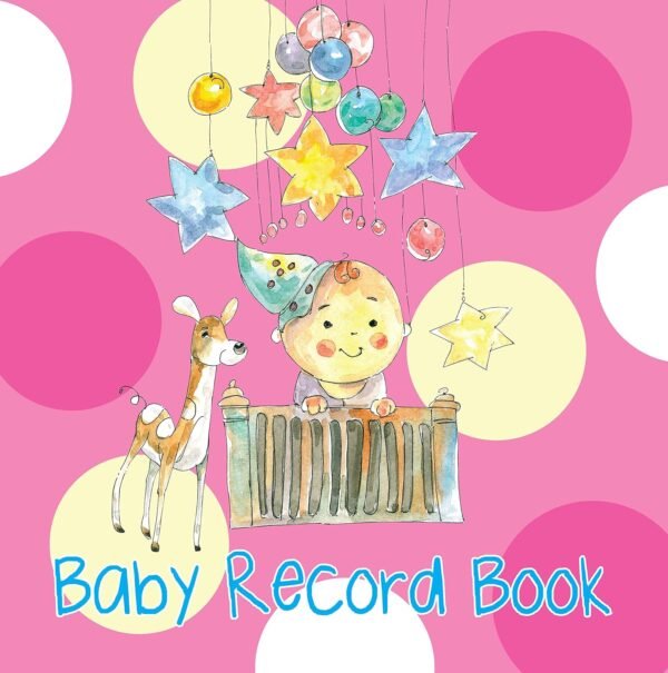 Baby Record Books for Girls (Pink) – A Beautiful Keepsake to Cherish Your Baby’s Milestones | OM Books