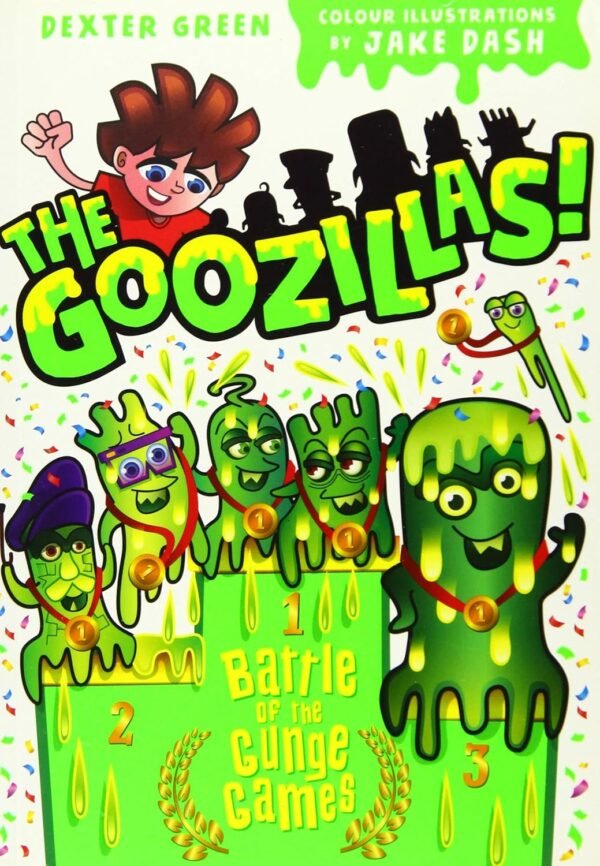 The Goozillas!: Battle of the Gunge Games by Barry Hutchison – Slime, Laughter, and Gunge-Filled Adventure! | Oxford University Press