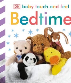 Bedtime – Baby Touch and Feel: A Gentle Sensory Experience for Little Hands | DK Publishing