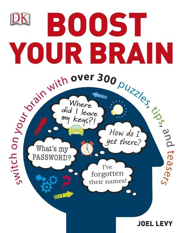 Boost Your Brain by Joel Levy – Unlock Your Mental Potential | DK Publishing
