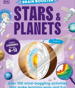 Brain Booster Stars and Planets – A Fun-Filled Journey Through Space for Curious Kids | DK Publishing