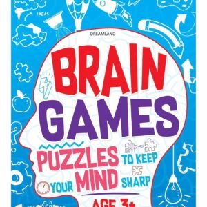 Brain Games: Puzzles to Keep Your Mind Sharp (Age 3+) – Fun Learning for Growing Minds | Dreamland Publications