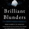 Brilliant Blunders by Mario Livio – How Great Minds Made Big Mistakes and Changed Science Forever | Simon & Schuster