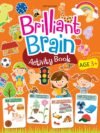 Brilliant Brain Activity Book (Age 3+) – Fun Learning for Curious Little Minds | Dreamland Publications