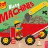 Pop Tastic – Busy Machines: A Fun and Interactive Pop-Up Adventure | Parragon Books