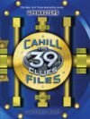 Cahill Files: The 39 Clues by Clifford Riley – Unlock the Secret History of the Cahills | Scholastic