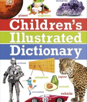 Children's Illustrated Dictionary – A Fun and Engaging Way for Kids to Learn New Words | DK Publishing