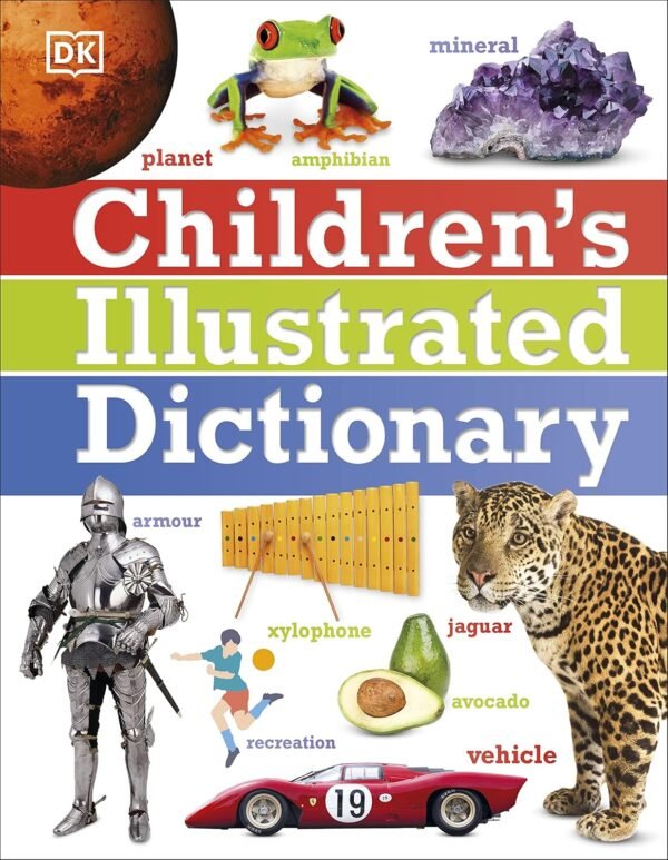 Children's Illustrated Dictionary – A Fun and Engaging Way for Kids to Learn New Words | DK Publishing