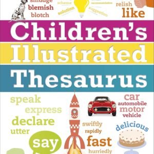 Children's Illustrated Thesaurus – A Fun and Visual Way to Expand Young Vocabularies | DK Publishing