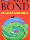 Children's Omnibus by Ruskin Bond – A Timeless Treasure of Stories for Young Readers | Rupa Publications