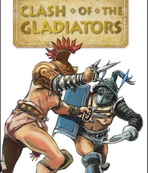 Clash of the Gladiators – Step into the Arena of Ancient Rome | DK Publications
