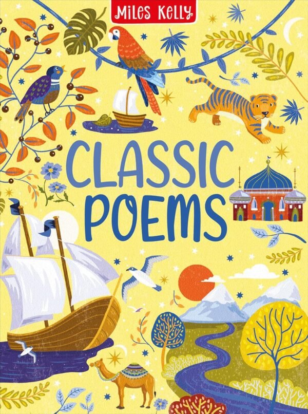 Classic Poems – A Timeless Treasury of Verse for Young Readers | Miles Kelly