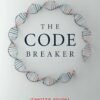 Code Breakers by Walter Isaacson – Unlocking the Secrets of Innovation and the Digital Age | Simon & Schuster
