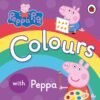 Peppa Pig: Colours – A Bright and Fun Way to Learn with Peppa | Ladybird Books