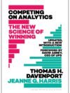 Competing on Analytics by Thomas Davenport – Using Data to Win in the Age of Intelligence | Harvard Business Review Press