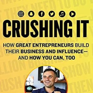 Crushing It! by Gary Vaynerchuk – Proven Strategies for Building a Powerful Personal Brand | Harper Collins Business