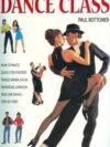 Dance Class by Paul Bottomer – A Captivating Story of Dance, Passion, and Self-Discovery | Hermes House