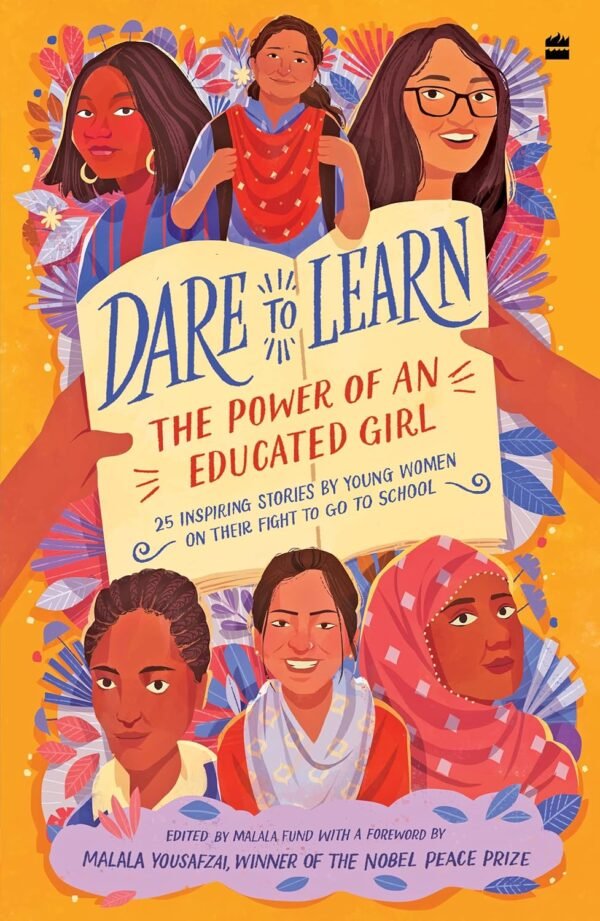 Dare To Learn by Malala Fund – A Powerful Call for Education and Empowerment | Harper Collins