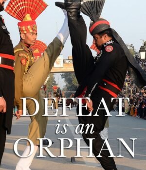 Defeat is an Orphan by Myra Macdonald – A Riveting Exploration of Power, Conflict, and South Asian Geopolitics | Penguin Publications (Viking)
