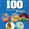 Disney 100 Stories For Boys – Magical Adventures with Beloved Disney Characters | Parragon Books
