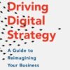 Driving Digital Strategy by Sunil Gupta – A Strategic Guide to Thriving in the Digital Age | Harvard Business Review Press