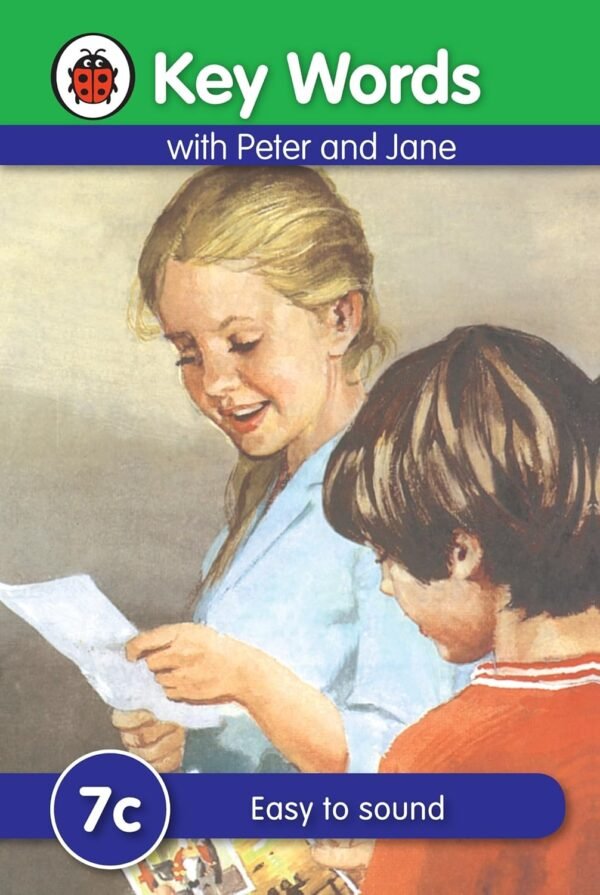Key Words with Peter and Jane (7c): Easy to Sound – A Trusted Reading Method for Early Learners | Ladybird Books