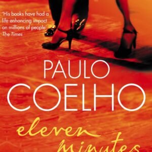 Eleven Minutes by Paulo Coelho – A Provocative Journey of Love, Desire, and Self-Discovery | Harper Collins