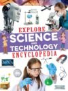 Explore Science and Technology Encyclopedia – A Comprehensive Guide for Curious Young Minds | Dreamland Publications