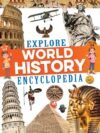 Explore World History Encyclopedia – A Captivating Journey Through Human Civilization | Dreamland Publications