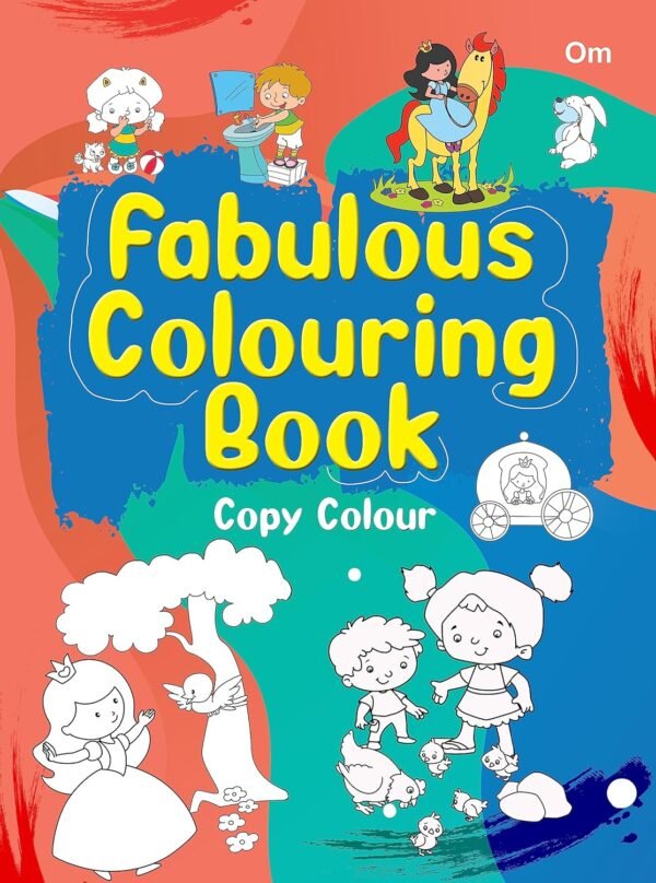 Fabulous Colouring Book – A Creative World of Fun and Imagination for Kids | OM Books