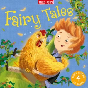 Fairy Tales – A Timeless Collection of Classic Stories | Miles Kelly