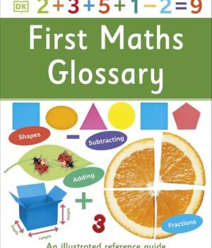 First Maths Glossary – A Fun and Clear Introduction to Early Maths Concepts | DK Publishing