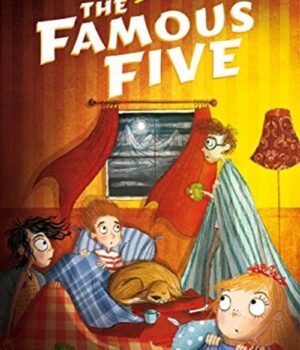 The Famous Five: Five Get Into a Fix by Enid Blyton – A Classic Adventure Full of Mystery and Courage | Hodder Books