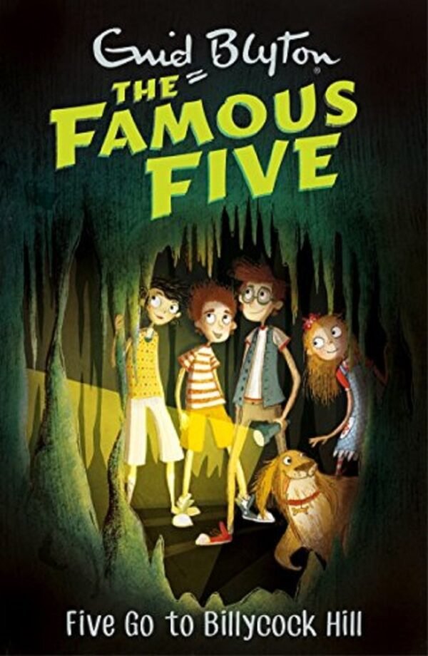 The Famous Five: Five Go to Billycock Hill by Enid Blyton – A Classic Adventure Tale | Hodder Books