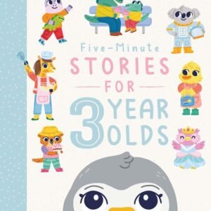 Five-Minute Stories for 3 Year Olds – Sweet and Simple Tales for Little Readers | Parragon Books