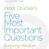 Five Most Important Questions by Peter Drucker – Enduring Leadership Wisdom for the Modern Era | Pan MacMillan (Wiley Books)