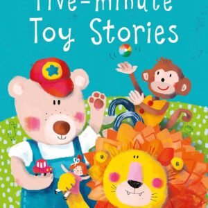 Five-minute Toy Stories – Quick, Charming Tales for Young Imaginations | Miles Kelly