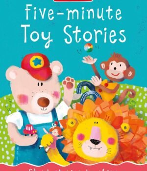 Five-minute Toy Stories – Quick, Charming Tales for Young Imaginations | Miles Kelly